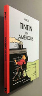 Tintin En Amérique - Colorisation Inédite - Tirage Limité Numéroté à 750 Exemplaires - (2020) - RARE - Eerste Druk