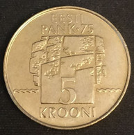 ESTONIE - EESTI - 5 KROONI 1994 - KM 30 - ( 75ème Anniversaire De La Banque Nationale ) - Estland