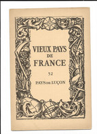 VIEUX PAYS De FRANCE N° 32 - PAYS De LUCON - Carte En Couleurs, Photos, Labo.MARINIER - Unclassified