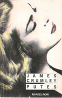 RIVAGES N° 92 - JAMES CRUMLEY - PUTES - REED 1991 - Rivage Noir