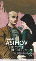 I  ASIMOV  - LE CYCLE DES ROBOTS 2 - REED 2011 - J'ai Lu