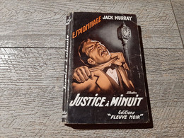 Justice à Minuit Jack Murray Espionnage Fleuve Noir N°72 Gourdon 1955 - Fleuve Noir