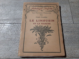 Le Limousin Et La Marche  Joseph Nouaillac Les Provinces Françaises Illustré Photos 1926 - Limousin
