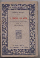 IL TEATRO ALLA MODA -1913 Di Benedetto Marcello # Lanciano, R. Carabba Editore - 107 Pagine - Libri Antichi