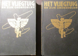 Het Vliegtuig En Zijn Onderdelen : In Twee Delen - Door T. Van Lammeren -  1941 - Altri & Non Classificati