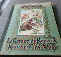 Album Chocolat VICTORIA De 1935  LE ROMAN DU RENARD  REINAERT DE VOS  Album COMPLET De 64 Pages & 196 Chromos - Albums & Katalogus