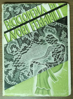 1936 ENCICLOPEDIA DEI LAVORI FEMMINILI - Casa E Cucina