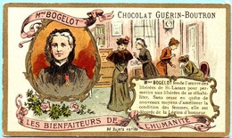 Chromo Chocolat Guérin-Boutron. Bienfaiteurs De L'Humanité. M.me Bogelot. Imp. Champenois TM 36-26/10 - Guérin-Boutron