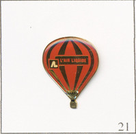 Pin's Transport - Montgolfière / Ballon Air Liquide. Estampillé Cad’Azur. Epoxy. T753-21 - Montgolfières