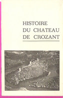 Histoire Du Chateau De CROZANTdans La Creuse - Limousin