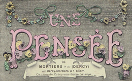 02 Une Pensée De Mortiers Dercy  Canton De Crecy Sur Serre  Recto 1911 Hirson A Laon - Andere & Zonder Classificatie