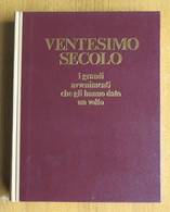 VENTESIMO SECOLO - I GRANDI AVVENIMENTI CHE HANNO DATO UN VOLTO - Reader's Digest - - Natura