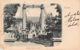 00318 "TORINO - PONTE DI FERRO SUL PO" ANIMATA. CART  SPED 1900 - Fiume Po