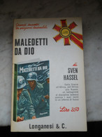 Maledetti Da Dio  Sven Hassel Longanesi 1966 - Guerra 1939-45