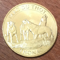 24 THONAC LE THOT LES LOUPS MDP 2017 MEDAILLE SOUVENIR MONNAIE DE PARIS JETON TOURISTIQUE MEDALS COINS TOKENS - 2017