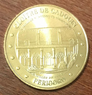 24 CLOÎTRE DE CADOUIN PÉRIGORD  MDP 2005 MEDAILLE SOUVENIR MONNAIE DE PARIS JETON TOURISTIQUE MEDALS COINS TOKENS - 2005