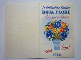 2021 - 202  CALENDRIER  PARFUMEE  " La Brillantine-Parfum  ROJA FLORE  -  Bouquet De Fleurs "  1956   XXX - Non Classés