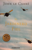 El Jardinero Fiel. John Le Carré. Ed. Random House Mondadori 2003. (en Español) - Acción, Aventuras