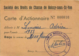 Rare Carte D'actionnaire à La Société Des Droits De Chasse De Boissy Sous Saint Yon (91) Daté De 1953 - Autres & Non Classés