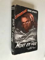 FLEUVE NOIR ESPIONNAGE N° 057    MORT EN VUE    Serge LAFORETS    E.O. 1954 - Fleuve Noir