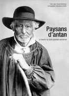 PAYSANS  D' ANTAN  à Travers La Carte Postale Ancienne . - Non Classificati