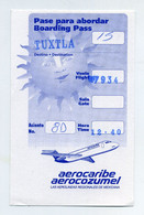 Mexican Boarding Pass. Aerocaribe Aerocozumel. Destination Tuxtla. Avion Plane. Mexico Mexique Mexiko. - World