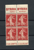 !!! 30C SEMEUSE, BLOC DE 4 AVEC BANDES PUBS BYRRH - POSTE NEUF ** - Unused Stamps