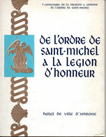 DE L ORDRE DE SAINT MICHEL A LA LEGION D HONNEUR CATALOGUE EXPOSITION AMBOISE  1970 MEDAILLE DECORATION - Altri & Non Classificati