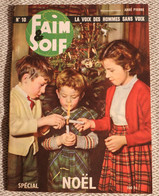 Faim Et Soif  La Voix Des Hommes Sans Voix Abbé Pierre  N° 10  Spécial Noël 1955 - Musique