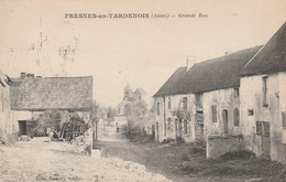 FRESNES En TARDENOIS -  Grande Rue - Sonstige & Ohne Zuordnung