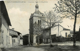 St Germain Laval * Rue Et Ancienne église La Magdeleine - Saint Germain Laval