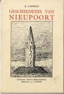Geschiedenis Van Nieuwpoort - Nieuport Door K Loppens Uit 1953. Met Enkele Tekening (foto's) (DOOS 25) - Antique