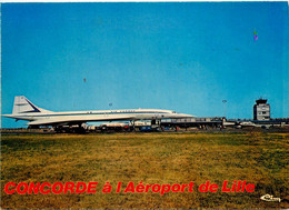 Lille * Le Concorde à L'aéroport * Avion Aviation AIR FRANCE - Lille