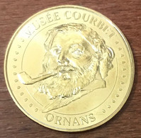 25 ORMANS MUSÉE COURBET MDP 2019 MÉDAILLE SOUVENIR MONNAIE DE PARIS JETON TOURISTIQUE MEDALS COINS TOKENS - 2019