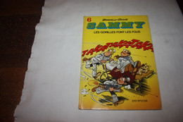 SAMMY N°6  Les Gorilles Font Les Fous  1978  Souple  DUPUIS TBE - Sammy