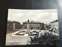 VERCELLI Piazza Paietta (gia Piazza Conte Di Torino) 1952 Timbrée - Vercelli