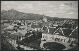 Serbia / Hungary: Versecz ( Vrsac / Werschetz), General View  1916 - Serbia