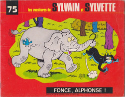 Les Aventures De Sylvain Et Sylvette    Fonce, Alphonse Tome 75   Edition FLEURUS - Sylvain Et Sylvette