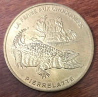 26 PIERRELATTE FERME AUX CROCODILES MEDAILLE SOUVENIR MONNAIE DE PARIS 1999 JETON TOURISTIQUE MEDALS COINS TOKENS - Undated