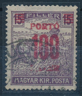 O 1920 Kisegítő Portó 100f, A Piros "Fillér" Felülnyomás Elmosódva - Other & Unclassified