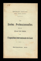 Exposition Universelle & Internationale Gand 1913 Gent Internationale Tentoonstelling (Paris Parijs) Ecoles Professionel - Collezioni