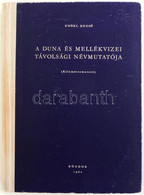 Enökl Dezső: A Duna és Mellékvizei Távolsági Névmutatója. (Kilométermutató). Bp., 1960, Közdok. Első Kiadás. Félvászon-k - Altri & Non Classificati