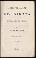 Visontay János: A Magyar állam Földirata. A Legujabb Adatok Nyomán. Pest, 1861, Ráth Mór, X+176 P. Második Kiadás. Átköt - Unclassified