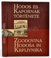 Benczik-Göncz-Kerman-Nagy-Papp-Ella-N. Szabó: Hodos és Kapornak Története. Lendva, 2005, Magyar Nemzetiségi Művelődési I - Unclassified