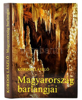 Kordos László: Magyarország Barlangjai. Bp.,1984, Gondolat. Fekete-fehér Képekkel Illusztrált. Kiadói Egészvászon-kötés, - Unclassified