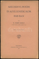 B. Szabó László: Széchenyi, Petőfi és Az Ellenzéki Kör 1848-ban. Kiadja A Szent István Akadémia.  Bp. 1930. Stephaneum.  - Unclassified