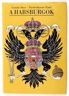Gonda Imre - Niederhauser Emil: A Habsburgok. Egy Európai Jelenség. Bp., 1978, Gondolat. Második Kiadás. Kiadói Vászonkö - Zonder Classificatie