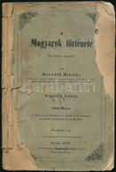 Horváth Mihály: A Magyarok Története Az Ifjúság Számára. I. Füzet. Pest, 1847., Eggenberger József és Fia,(Bécs, Ueberre - Unclassified