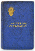 1938 VOGE Vasutasok Zsebkönyve 1943 évre. Szerk.: Dr. Bezőky József. Bp., A Magyar Keresztényszociális Vasutasok Országo - Non Classificati