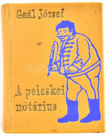 Gaál József: A Peleskei Nótárius. Villám Rózsa Rajzaival. Bp., 1976, Pátria. Kiadói Műbőr-kötés. Kereskedelmi Forgalomba - Zonder Classificatie